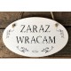 TABLICZKA ZARAZ WRACAM 14X23